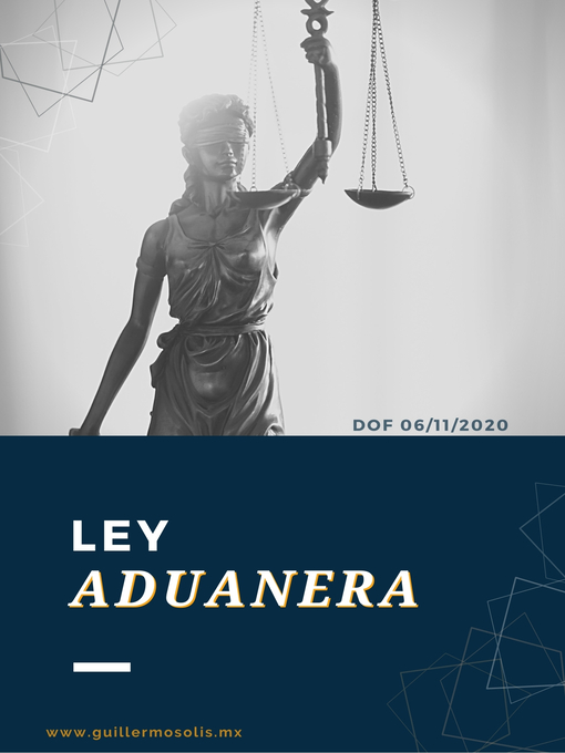 Title details for Ley Aduanera by Congreso de la Unión - Available